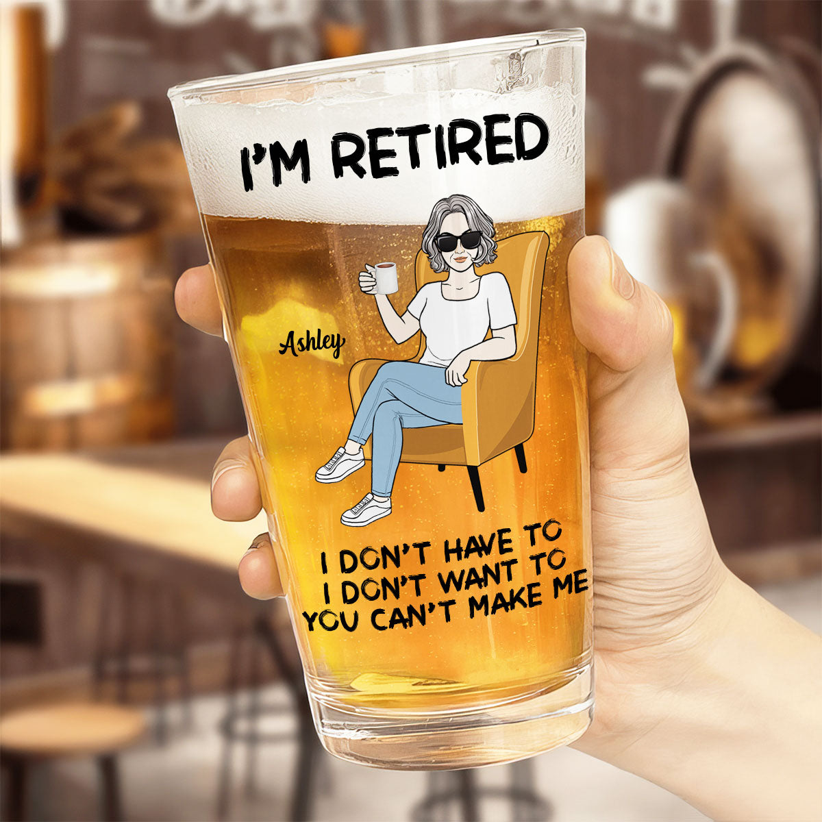 Woman Man Sitting I‘m Retired You Can’t Make Me Personalized Beer Glass, Retirement Gift