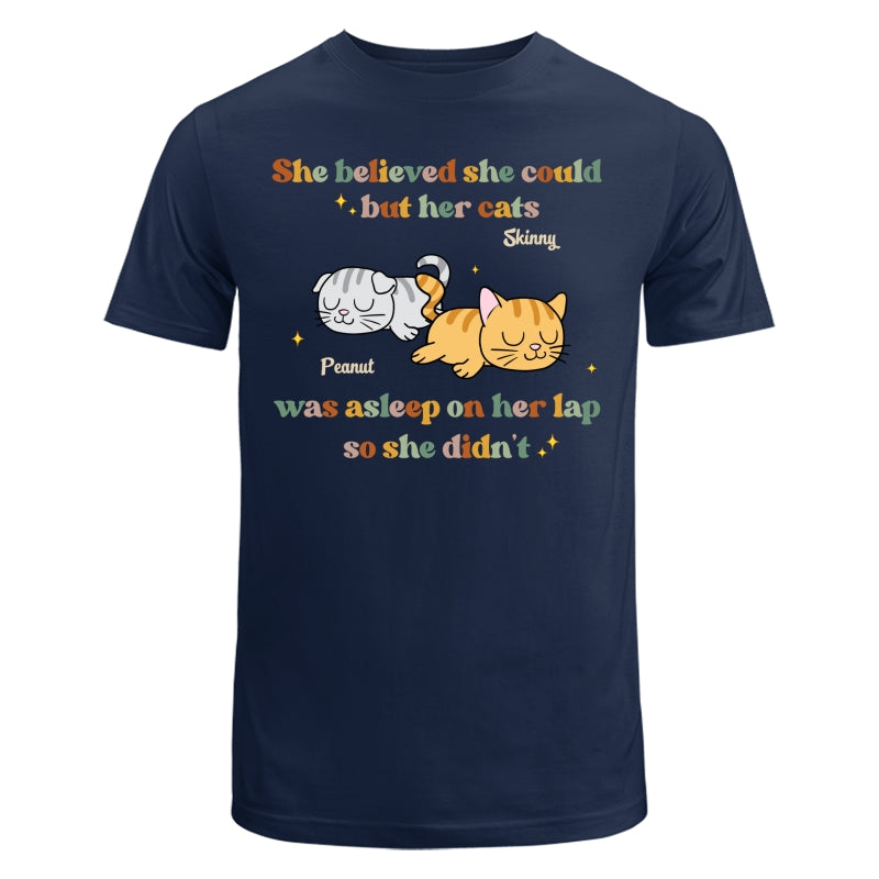 She Believed She Could But Her Cat Was Asleep On Her Lap So She Didnt Personalized Shirt