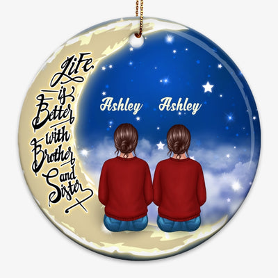 Life Is Better With Brothers Sisters Siblings Family Personalized Circle Ornament