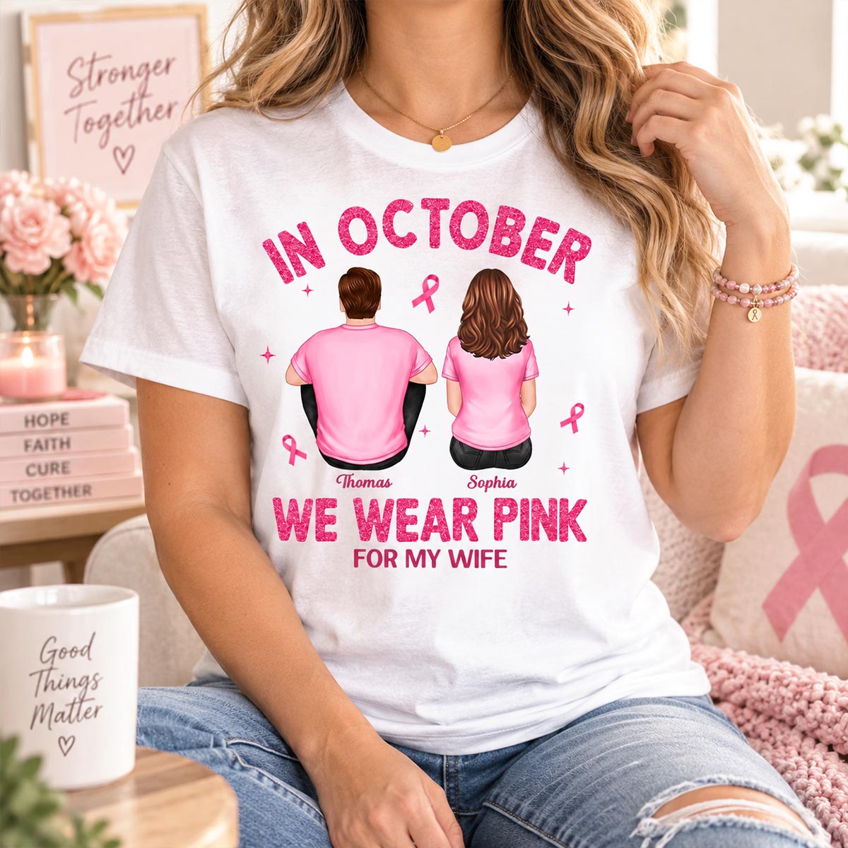 In October We Wear Pink - Personalized Shirt - Breast Cancer Awareness Support