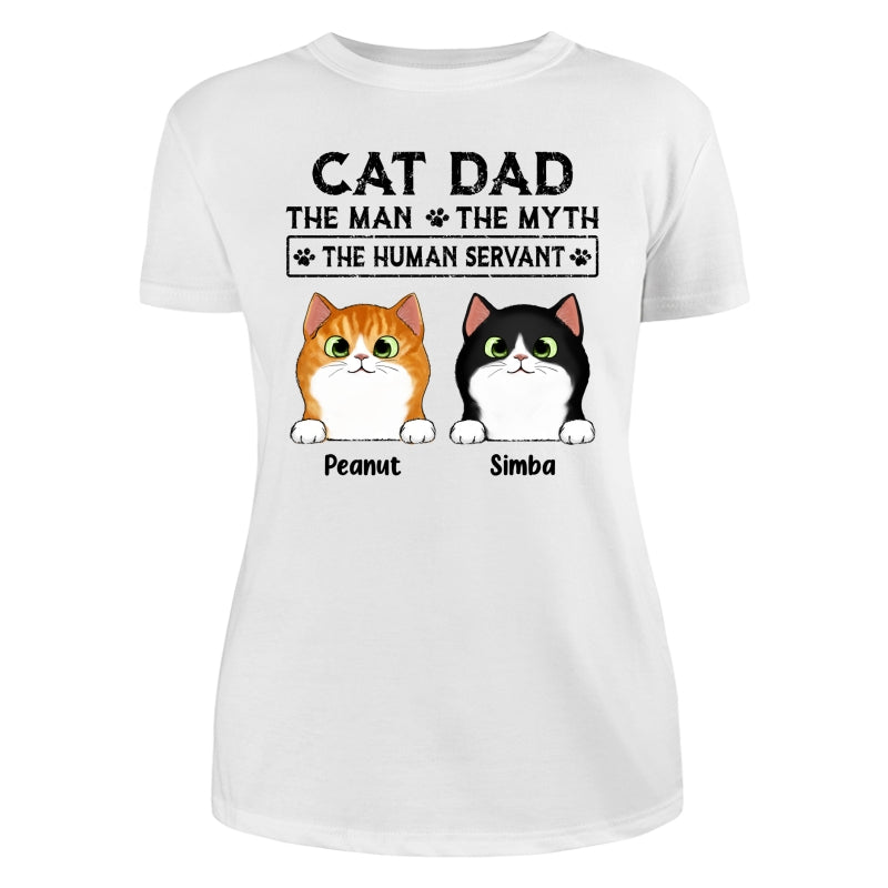 Cat Dad The Man The Myth The Human Servant Personalized Shirt
