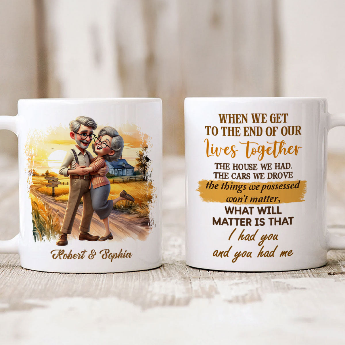 I Had You And You Had Me Happy Old Couple Personalized Mug, Anniversary  For Him, For Her, Husband, Wife