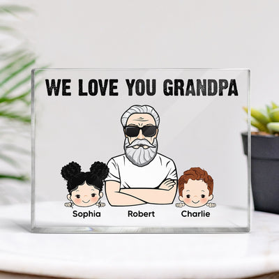 Grandpa We Love You Personalized Horizontal Rectangle Acrylic Block Plaque