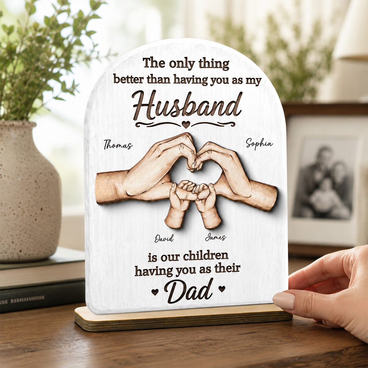 The Only Thing Having You As My Husband Family Hands - Personalized 2-Layered Wooden Plaque - Father's Day Gift For Husband