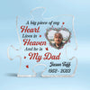 A Big Piece Of My Heart Lives In Heaven Daddy Photo Memorial Personalized Puzzle Acrylic Plaque