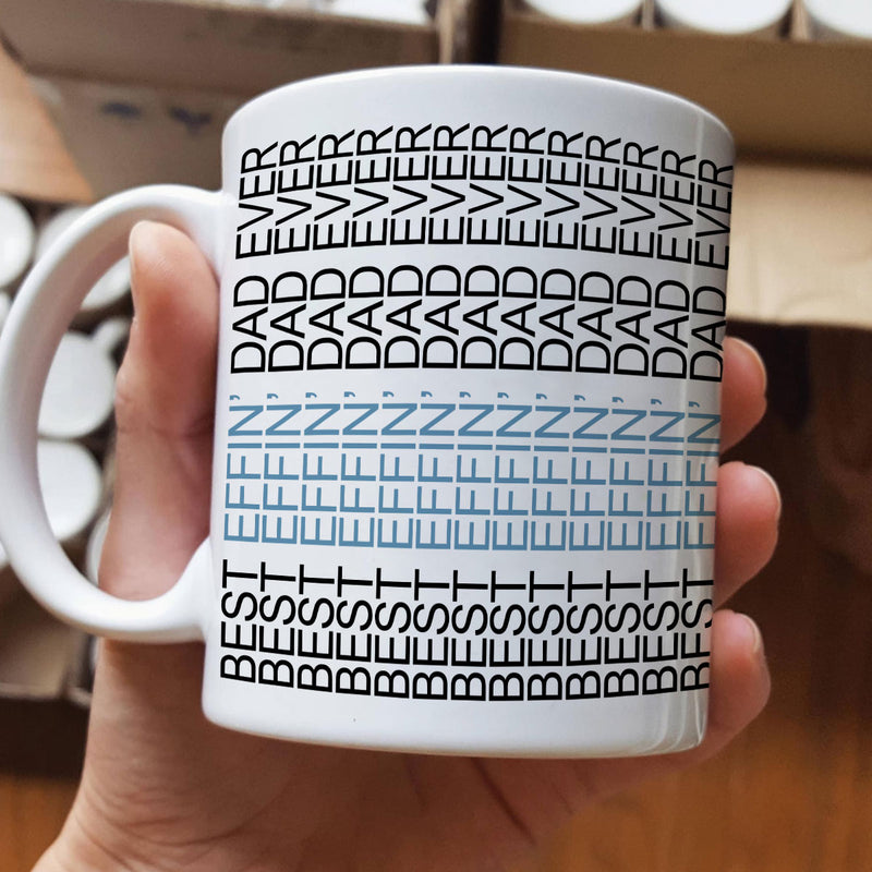 Best Effin' Dad Ever Hidden Message Mug, Funny Father's Day Gift for Dad