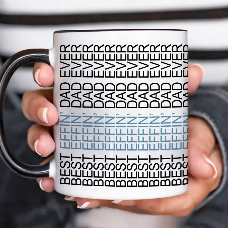 Best Effin' Dad Ever Hidden Message Mug, Funny Father's Day Gift for Dad