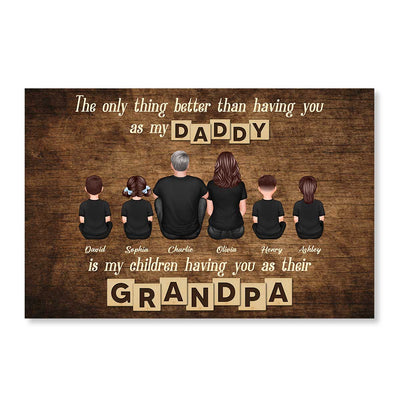 My Children Having You As Their Grandpa Personalized Poster, Gift For Dad, Grandpa