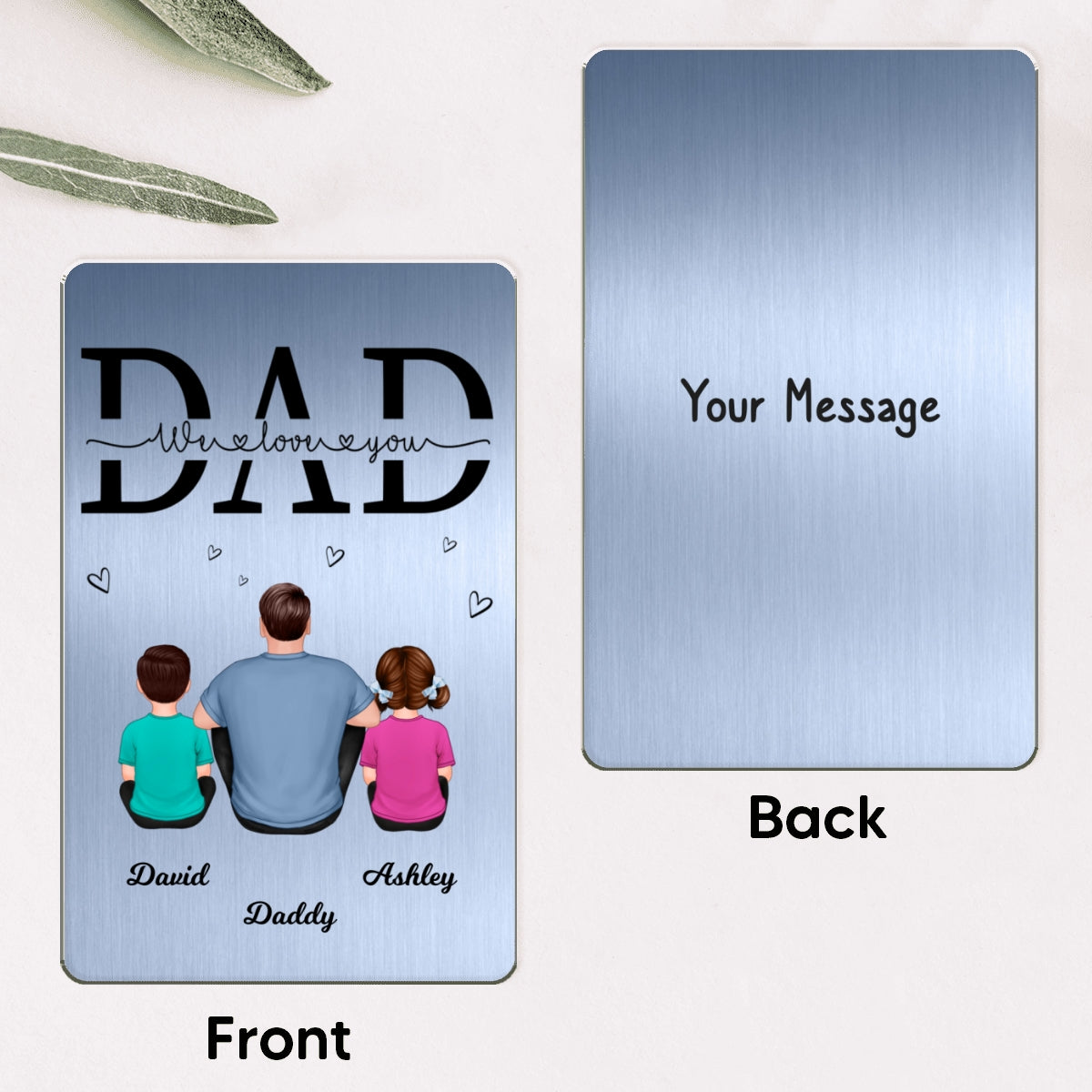 Dad We Love You Back View Sitting Father Kids Dog Cat Personalized Metal Wallet Card