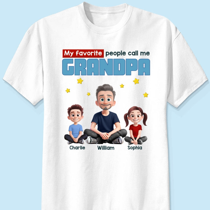 My Favorite People Call Me Grandpa Cartoon Funny Style Personalized Shirt, Gift For Grandpa