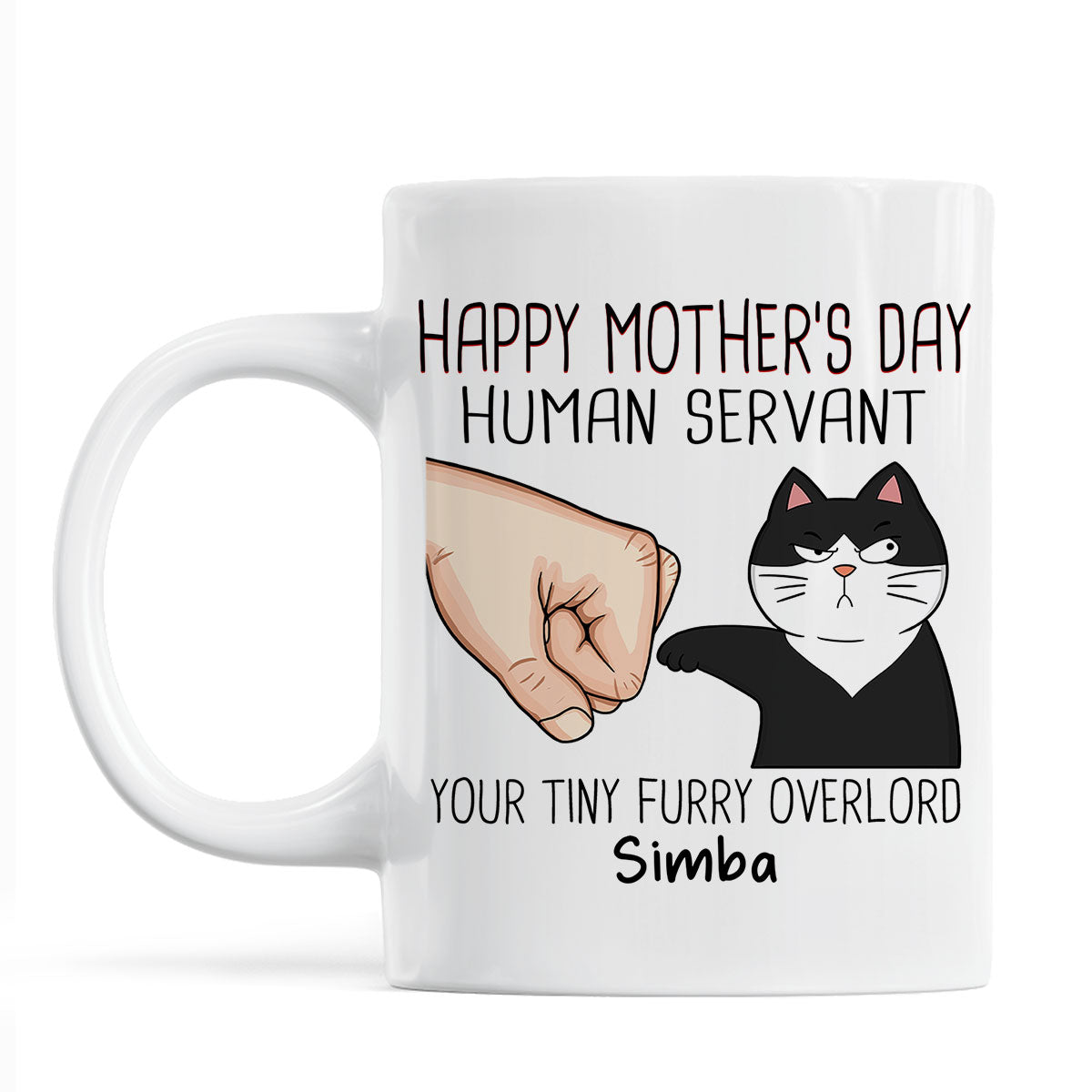 Happy Mother‘s Day Human Servant Fist Bump Funny Cute Cats Gift For Cat Mom Personalized Mug
