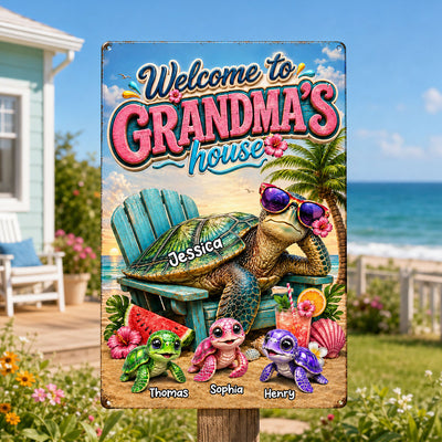 Welcome to Grandma's House Turtle Grandma - Personalized Metal Sign - Summer Decor for Her