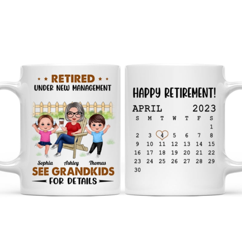 Retired Under New Management See Doll Grandkids Calendar Retirement Gift Personalized Mug