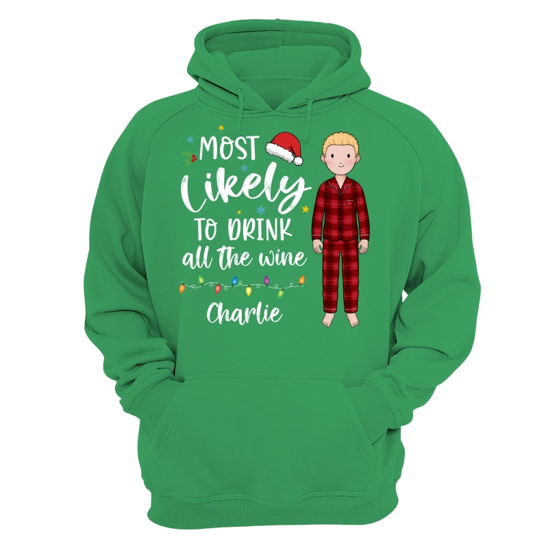 Most Likely Family Christmas Quote Personalized Custom Christmas Matching Shirt, Family Shirt, Christmas Funny Shirt