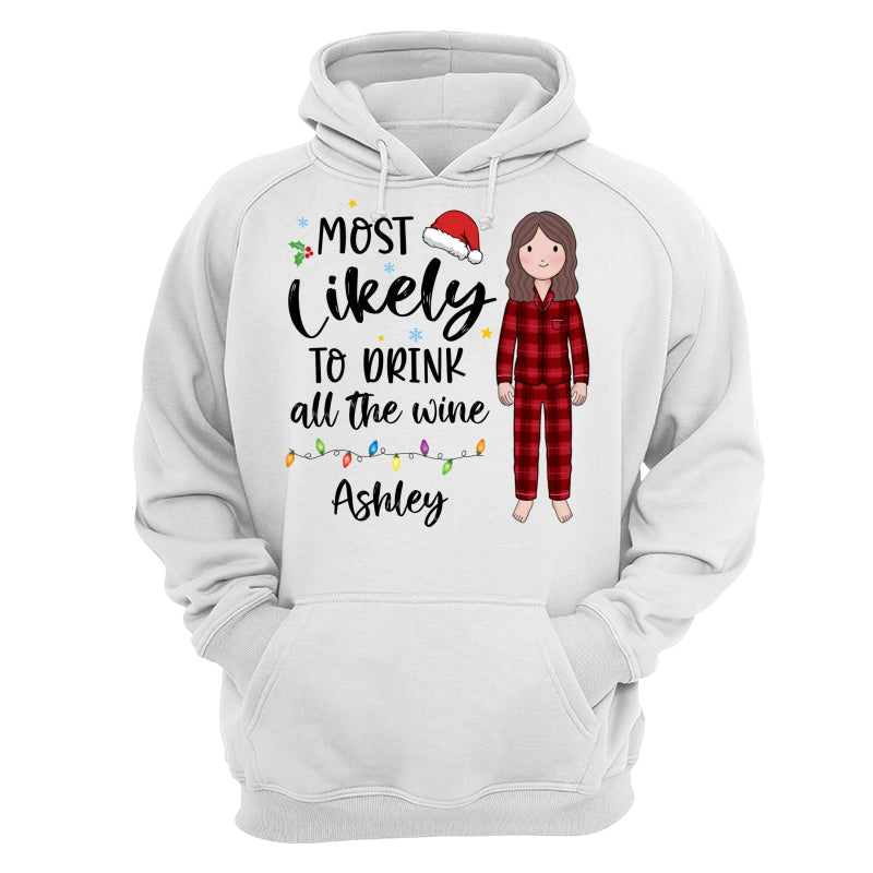 Most Likely Family Christmas Quote Personalized Custom Christmas Matching Shirt, Family Shirt, Christmas Funny Shirt