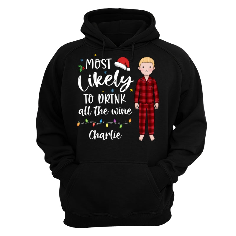 Most Likely Family Christmas Quote Personalized Custom Christmas Matching Shirt, Family Shirt, Christmas Funny Shirt