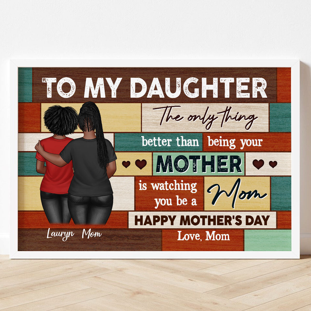 To My Daughter From Mom Happy Mother's Day Wood Pallets Texture Personalized Poster, Gift For Daughter