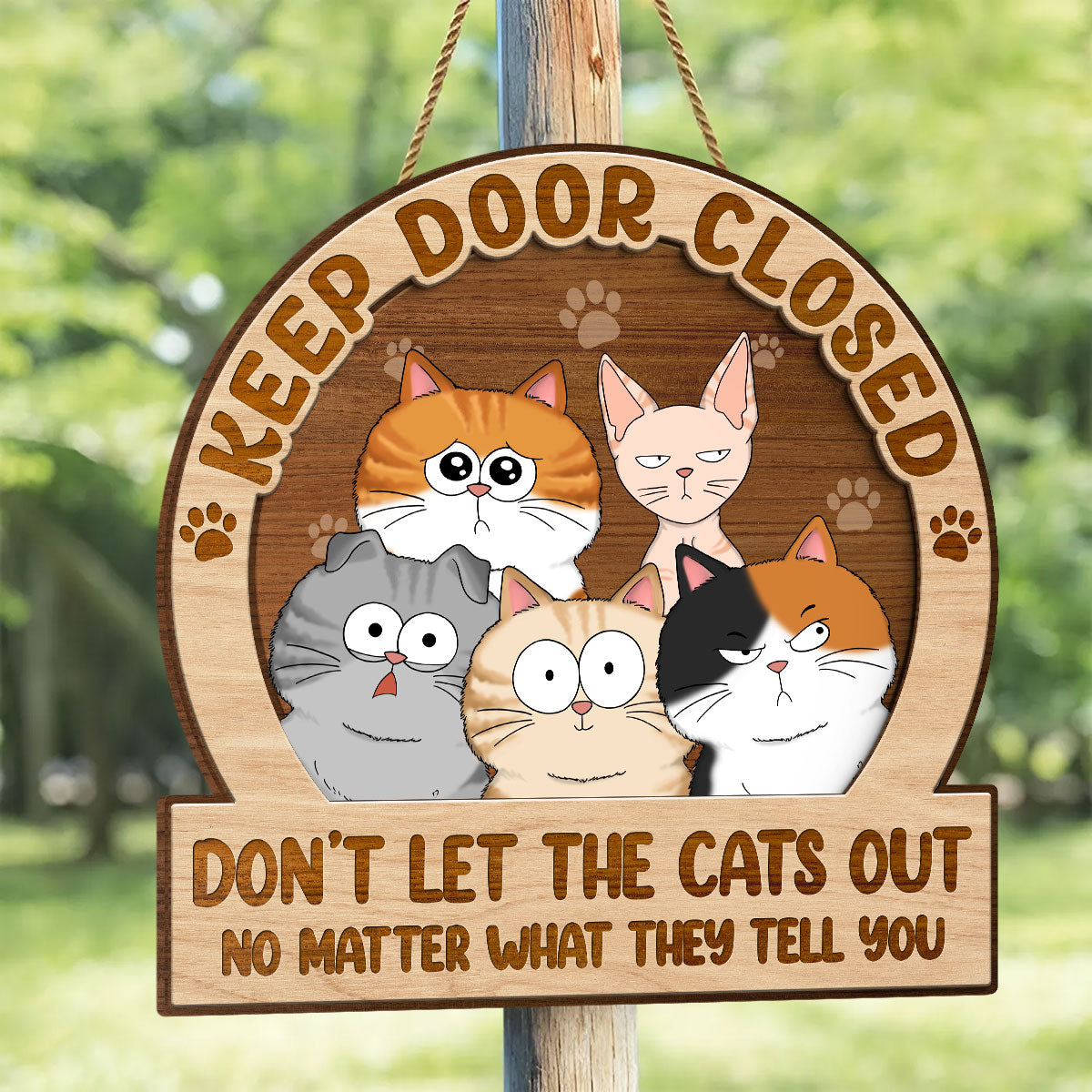 Keep Door Closed Cats Planning Escape Personalized 2-Layer Wood Sign