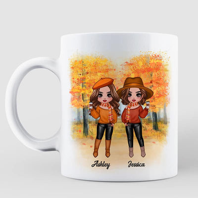 You And I Are Sisters Fall Season Doll Besties Standing Personalized Mug (11oz)