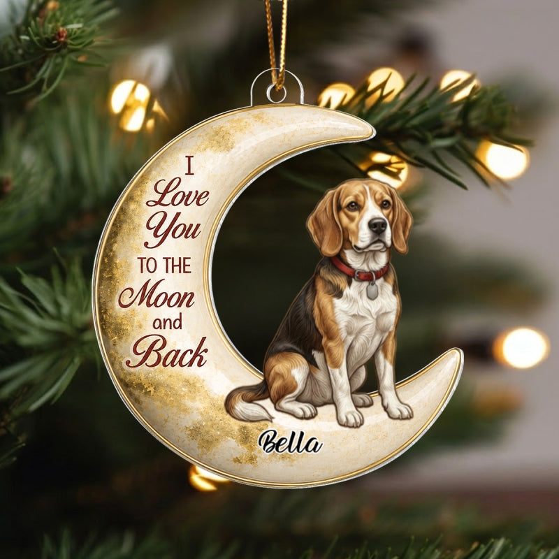 I Love You To The Moon And Back Upload Photo - Personalized Acrylic Ornament - Christmas Gift For Pet Lovers