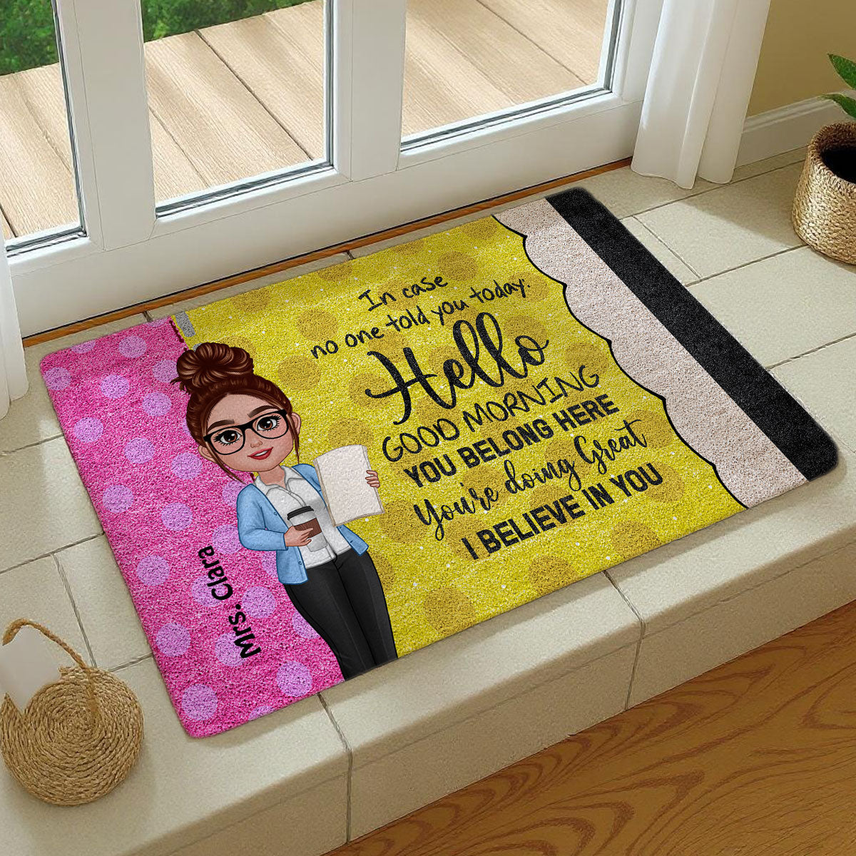 In Case No One Told You Hello I Believe In You Pencil Theme Personalized Doormat, Classroom Decorations For Teacher