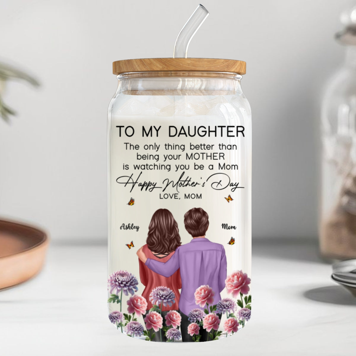 To My Daughter From Mom Happy Mother's Day Birth Flower Personalized Glass Can, Gift For Daughter