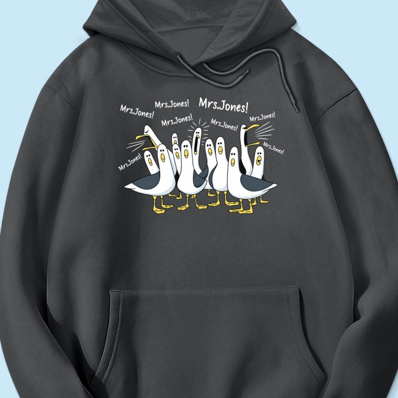 Funny Seagulls Calling Teacher Name - Personalized Shirt - Funny Gift For Teachers, Appreciation Gift