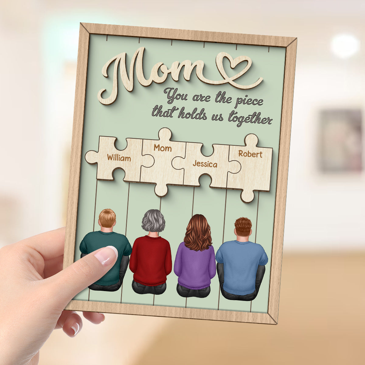 Mom You Are The Piece That Holds Us Together Puzzle Personalized 2-Layer Wooden Plaque