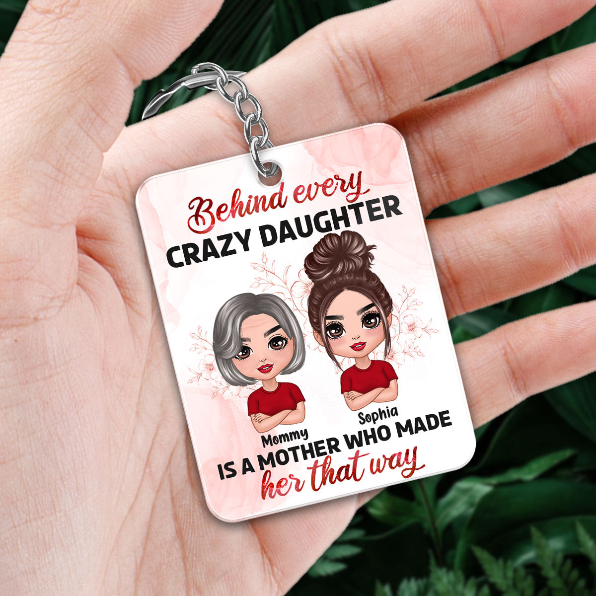 Behind Every Crazy Daughter Is A Mom Favorite Song Scannable QR Code Personalized Acrylic Keychain