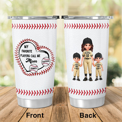 My Favorite Baseball Player Calls Me Mom - Personalized Tumbler - Mother's Day Gift For Baseball Mom