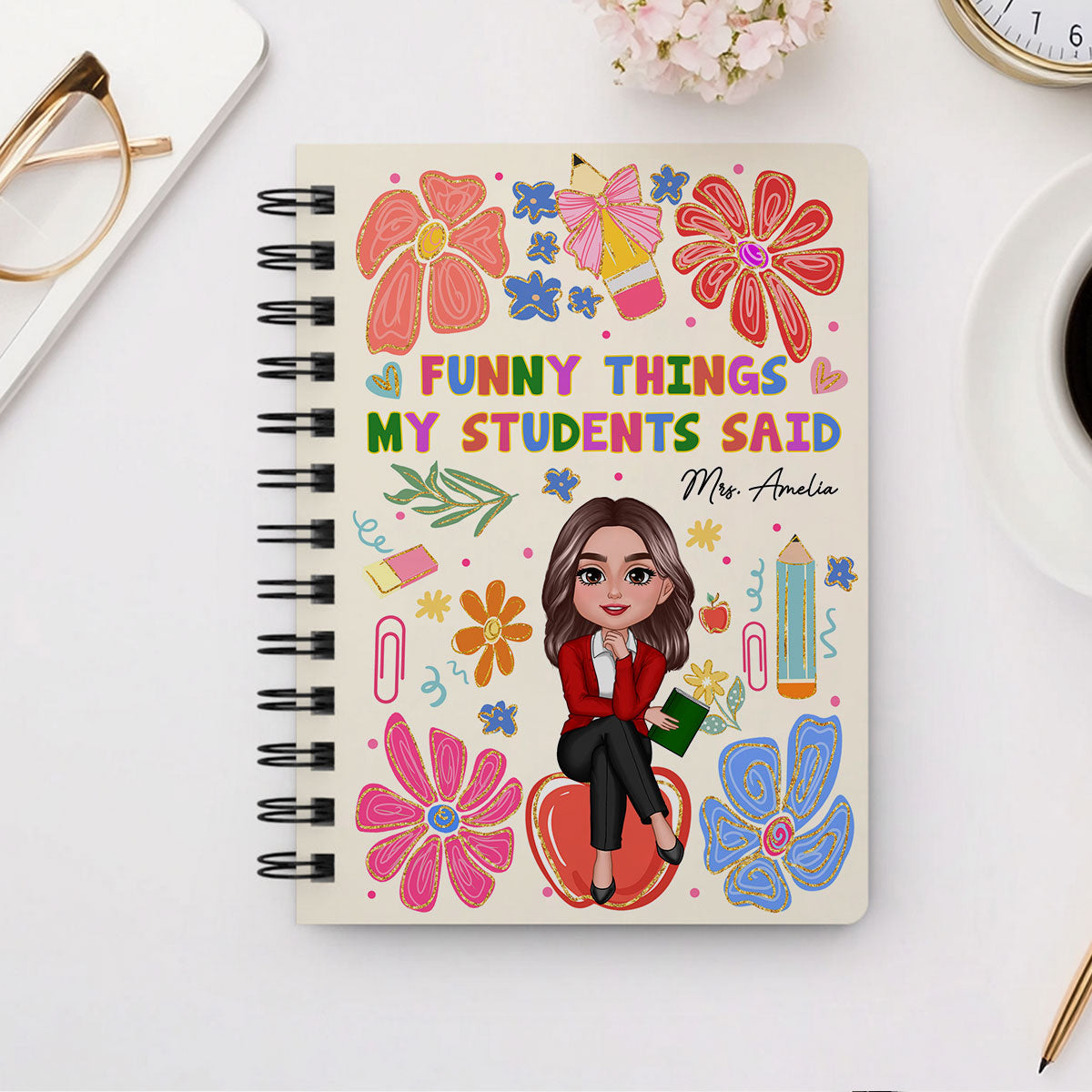 Things My Students Said Teacher On Pencil Personalized Spiral Notebook Journal, Back To School Stationery