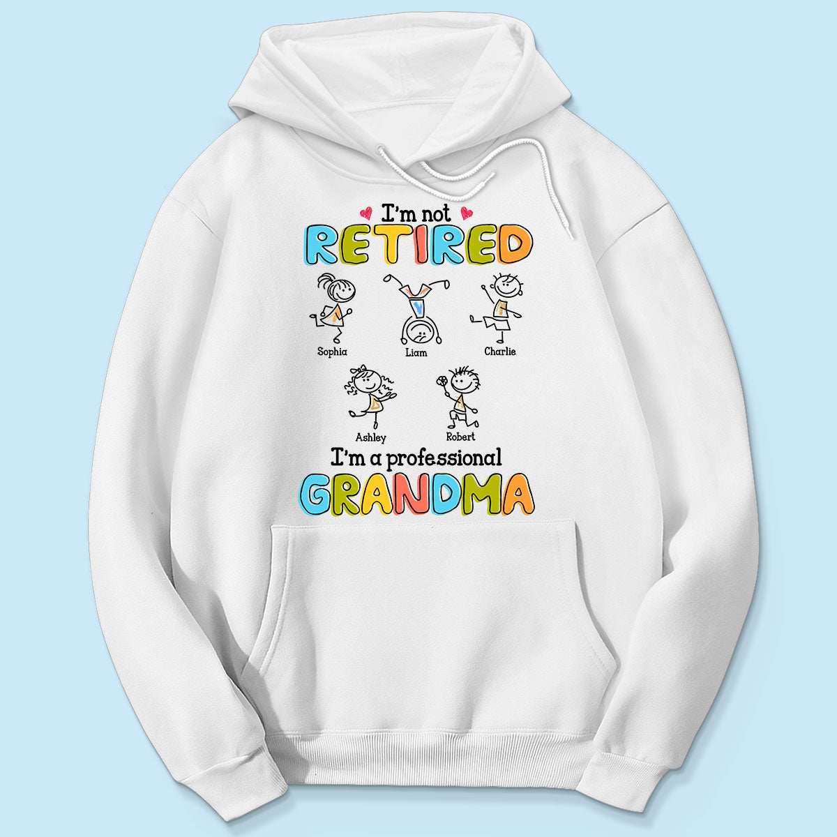I'm Not Retired I'm A Professional Grandma Stick Grandma Grandkids Personalized Shirt