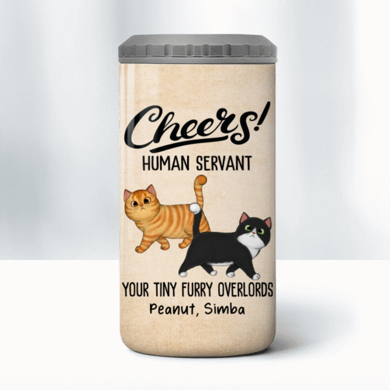 Cheers Human Servant Walking Fluffy Cat Funny Gift For Cat Lovers Personalized 4 In 1 Can Cooler