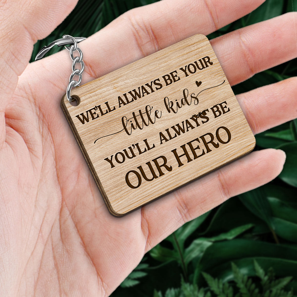 You Will Always Be My Hero Walking Dad And Kids Father‘s Day Gift Personalized Wooden Keychain
