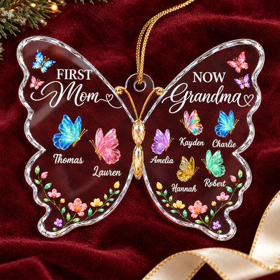 First Mom Now Grandma Butterfly - Personalized Acrylic Ornament - Christmas Gift for Mom, Grandma