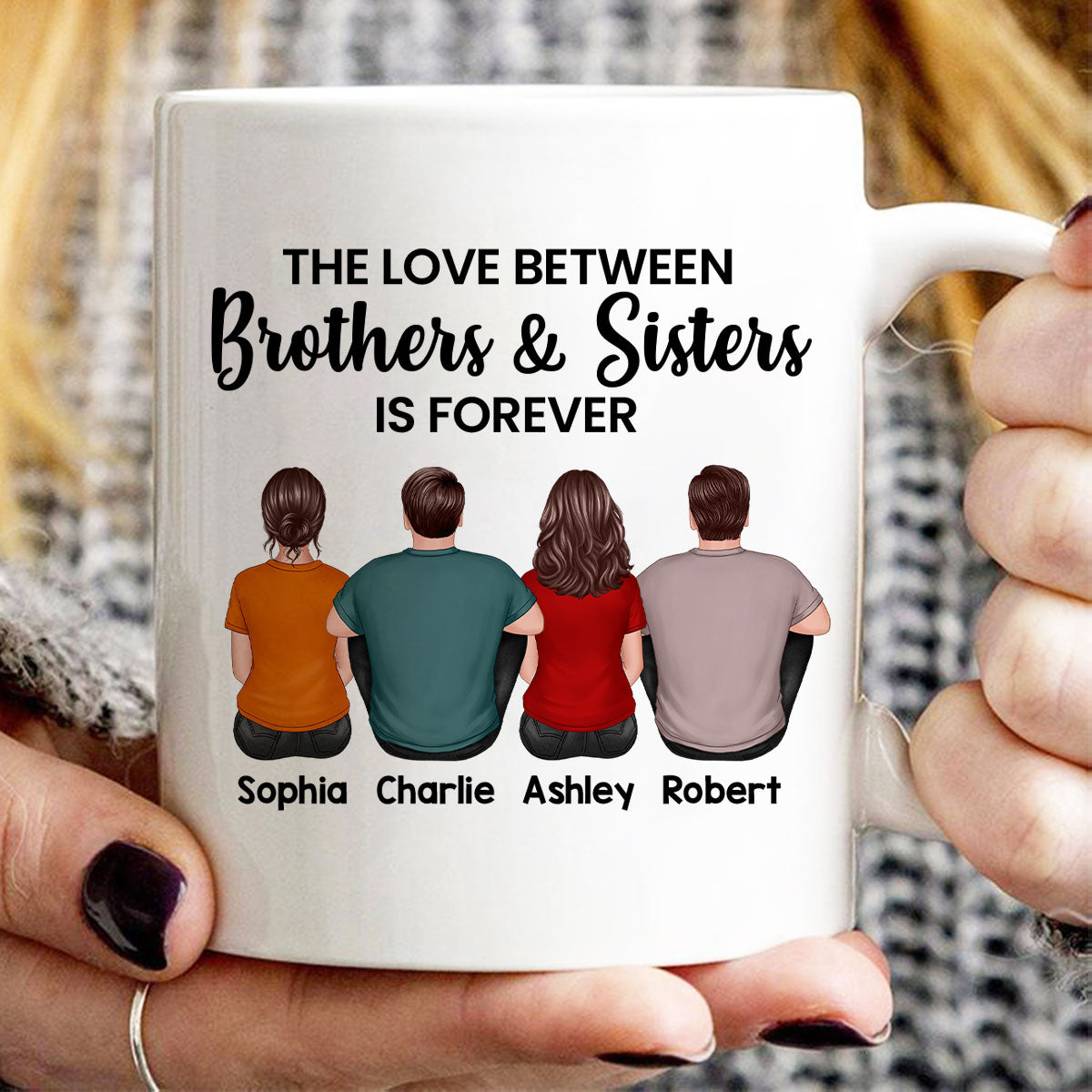 The Love Between Brothers Sisters Family Is Forever Back View Personalized Mug