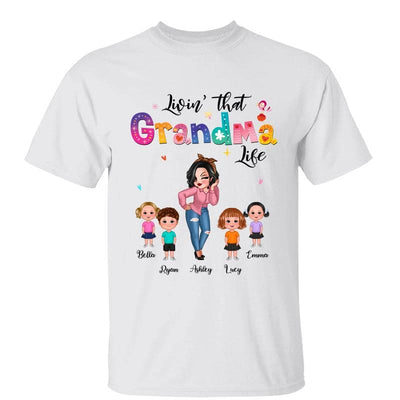 Livin‘ That Grandma Life Sassy Girl Gift For Grandma Personalized Shirt