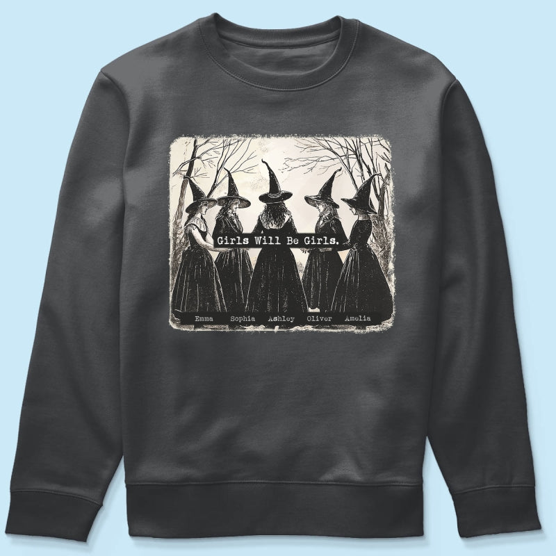 Vintage Witch Girls Will Be Girls Personalized Sweatshirt, Halloween Party Matching Shirt