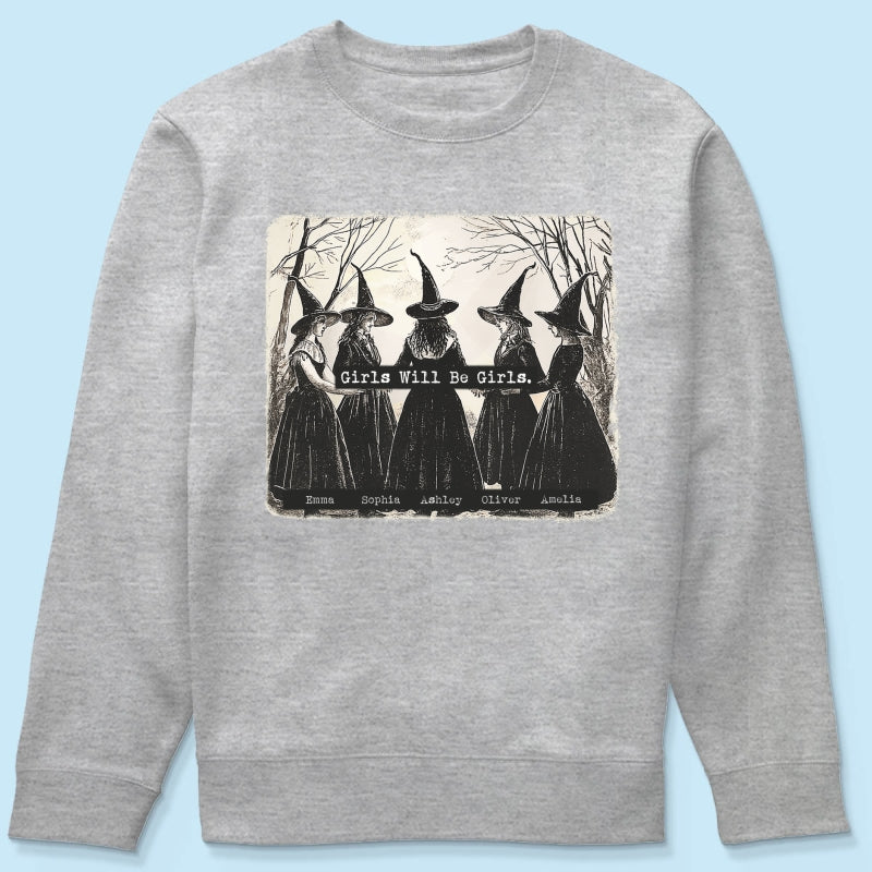 Vintage Witch Girls Will Be Girls Personalized Sweatshirt, Halloween Party Matching Shirt