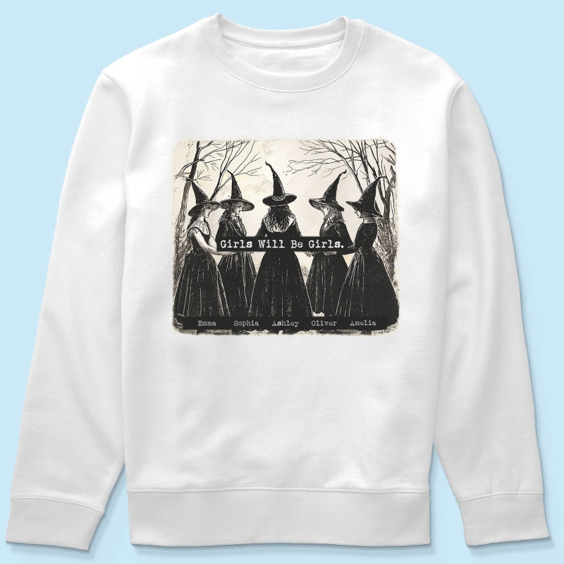 Vintage Witch Girls Will Be Girls Personalized Sweatshirt, Halloween Party Matching Shirt