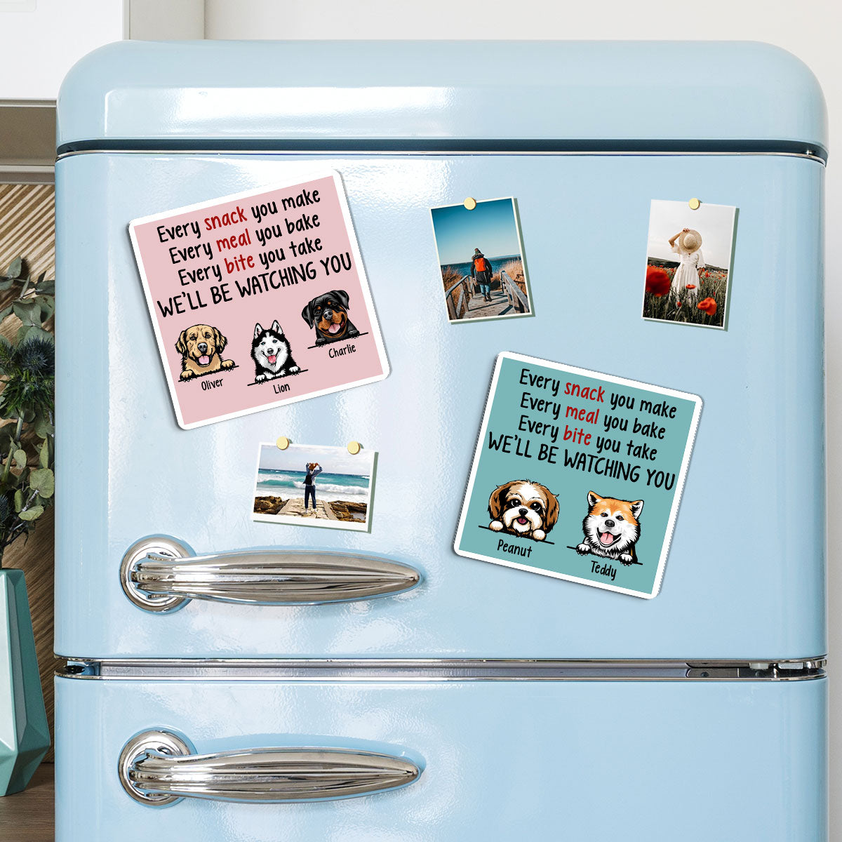 We'll Be Watching You Kitchen Decor For Dog Lover Personalized Acrylic Fridge Magnet