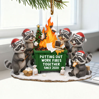 Funny Raccoon Putting out Work Fire Together Dumpster Fire - Personalized Acrylic Ornament - Funny Holiday Gift for Coworkers