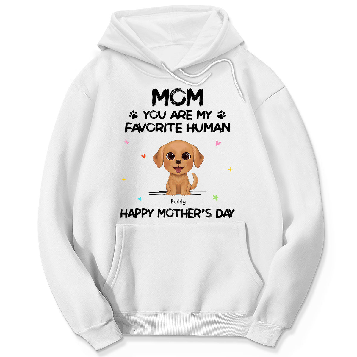 Watercolor Cute Dogs You Are My Favorite Human Happy Mother‘s Day Personalized Shirt
