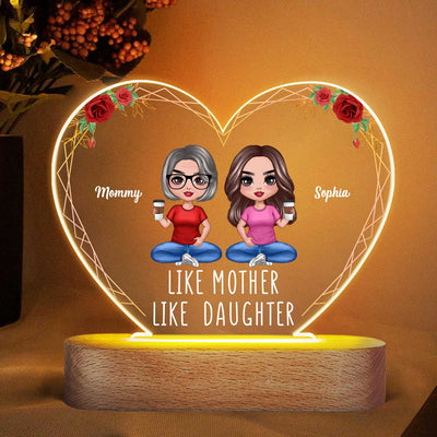 Like Mother Like Daughters Doll Mom And Daughters Sitting Gift For Mom Daughters Personalized Heart Acrylic Plaque LED Night Light