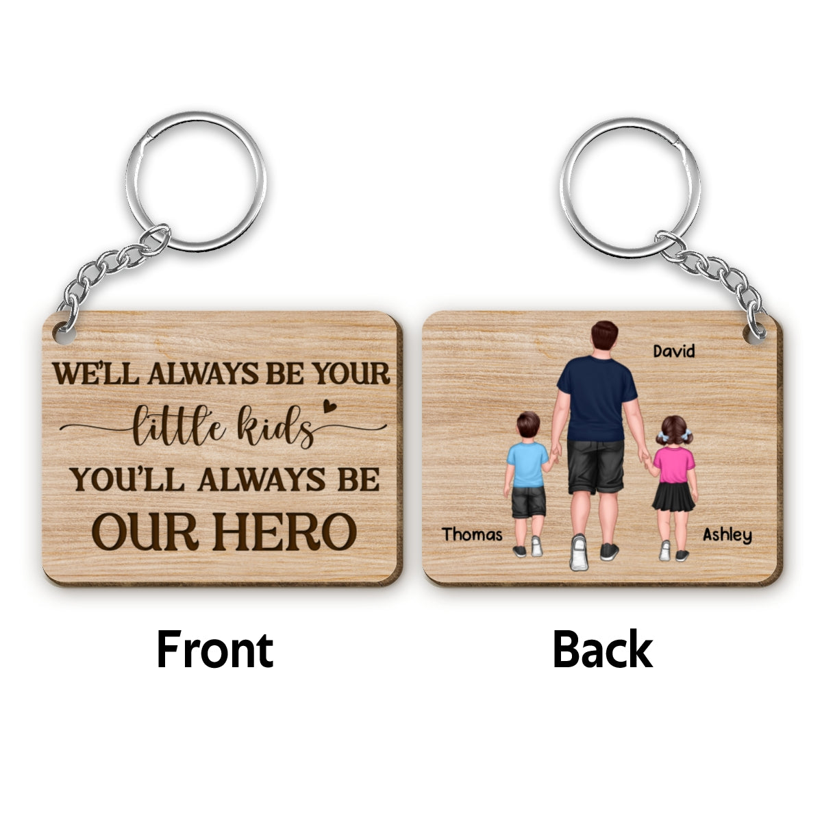 You Will Always Be My Hero Walking Dad And Kids Father‘s Day Gift Personalized Wooden Keychain