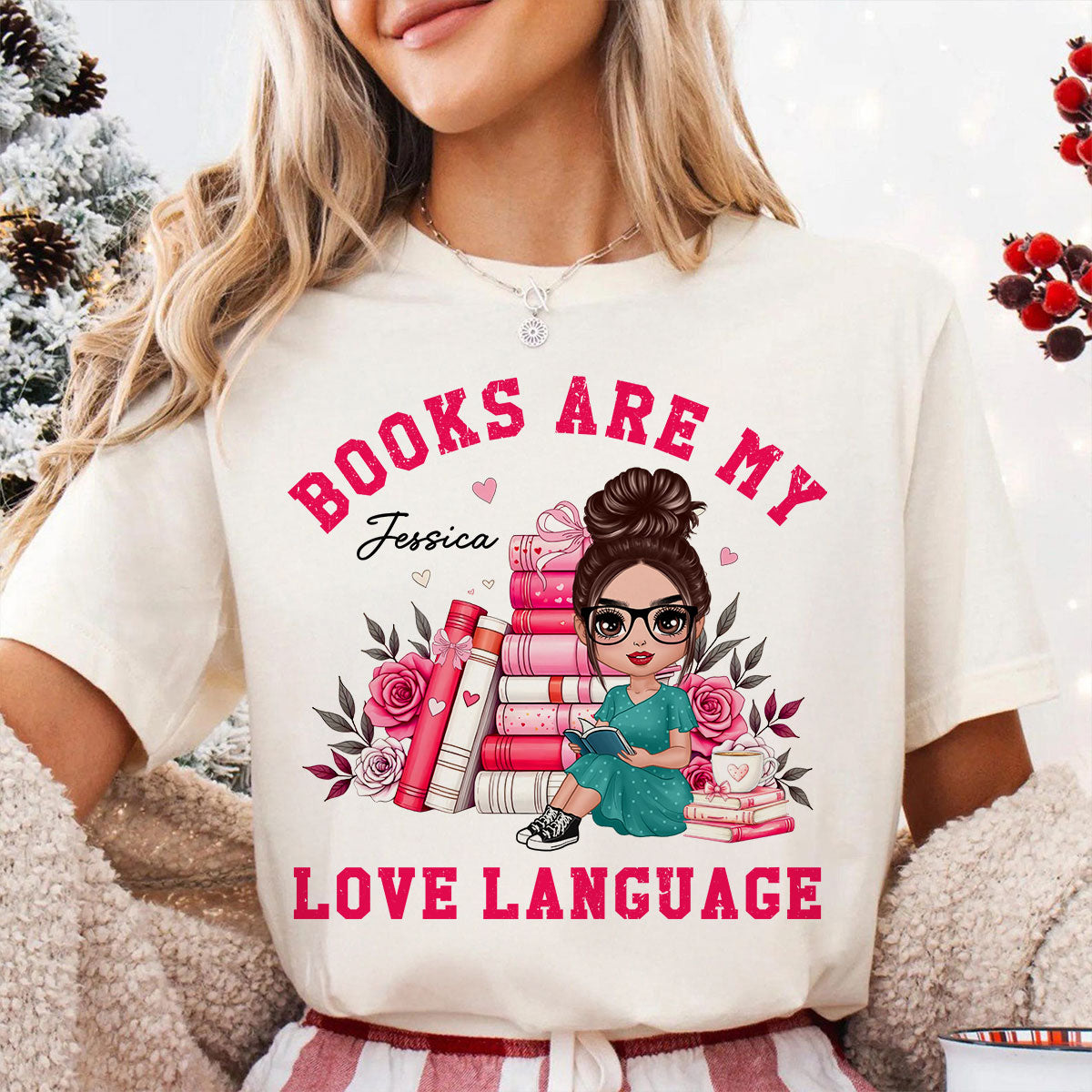 Books Are My Love Language  Gift For Book Lover, Bookworm Personalized Shirt
