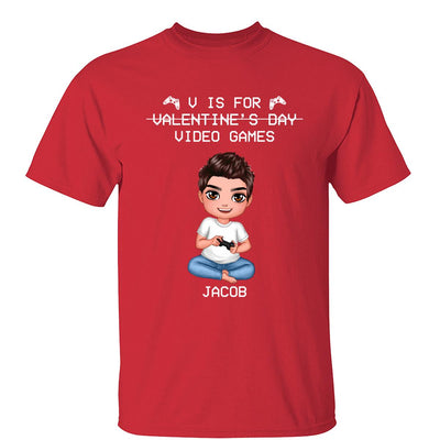 V Is For Video Games Doll Boy Man Valentine‘s Day Personalized Shirt