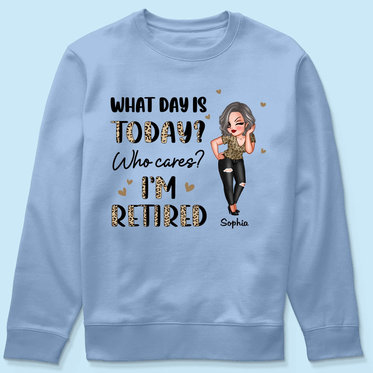 Half Leopard Sassy Woman What Day Is Today I‘m Retired Personalized Shirt