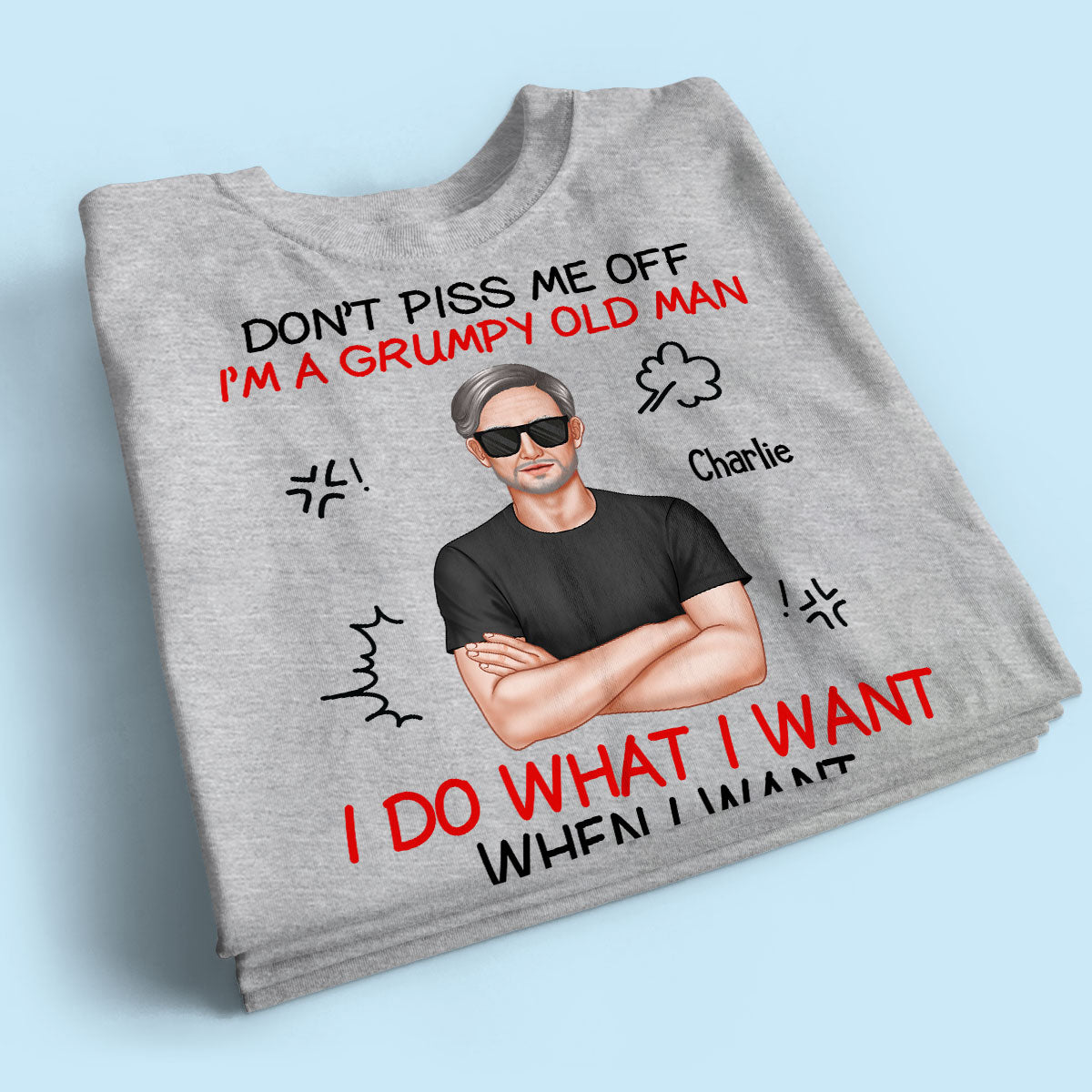 Don‘t Piss Me Off I’m Grumpy Old Man Funny Gift For Dad Grandpa Husband Personalized Shirt