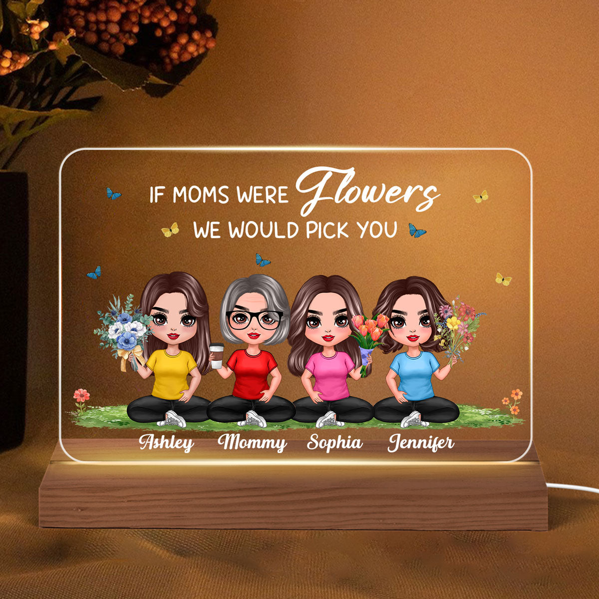 We Would Pick You Mother Daughters Doll Sitting Flowers Custom Shape Acrylic Plaque LED Night Light